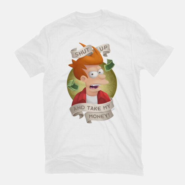 Shut Up And Take My Money - Image 11