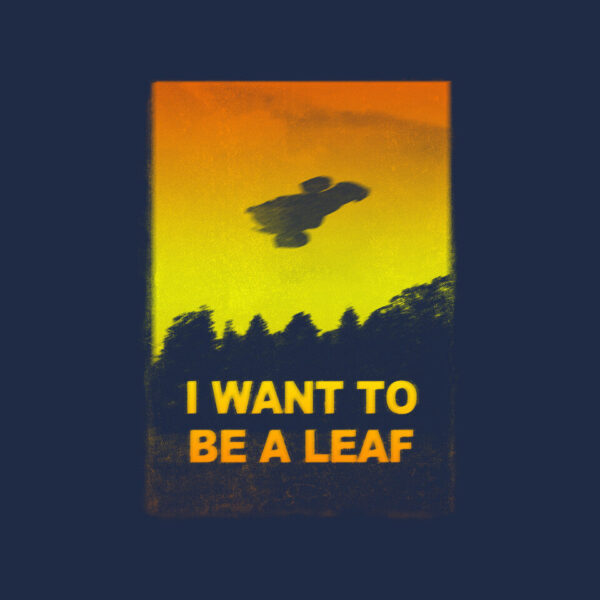 I Want To Be A Leaf - Image 9