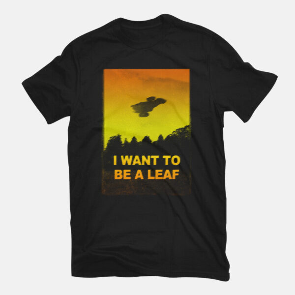 I Want To Be A Leaf - Image 3