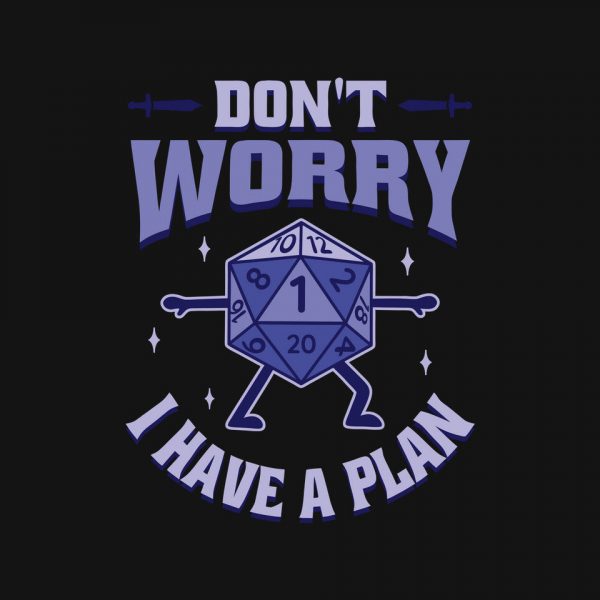 Don't Worry I Have A Plan - Image 9