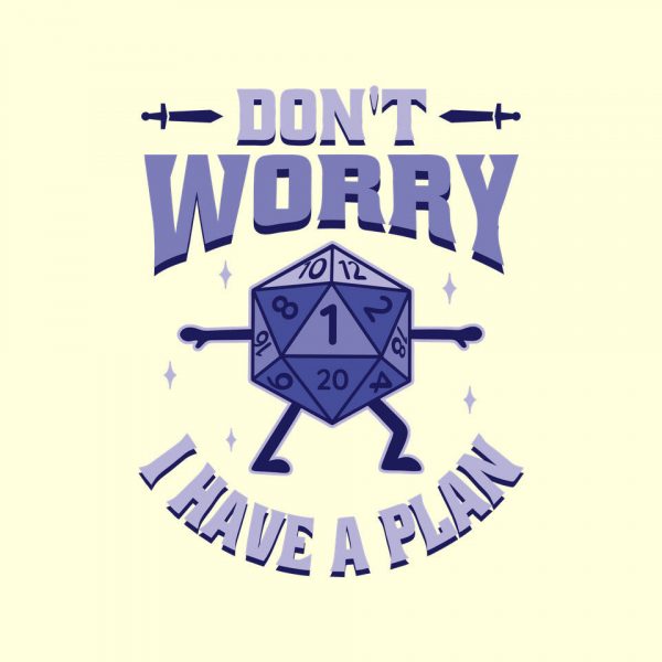 Don't Worry I Have A Plan - Image 24