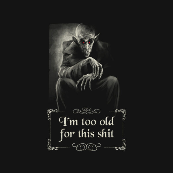 Nosferatu Is Too Old - Image 4