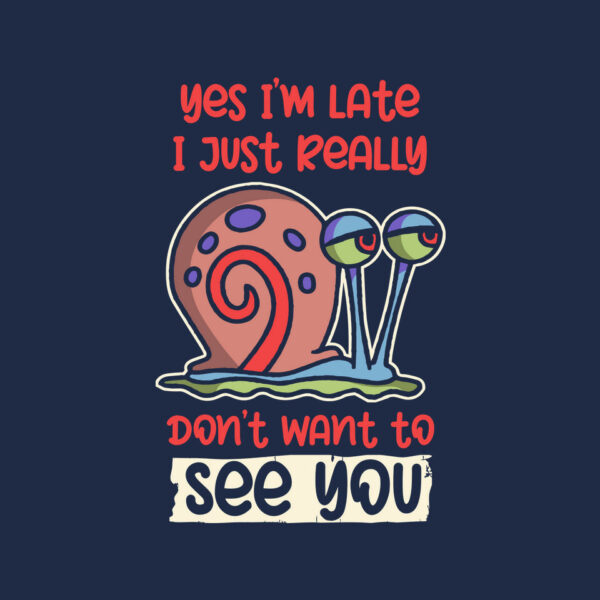 Yes I'm Late - Image 8