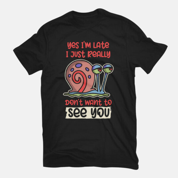 Yes I'm Late - Image 3