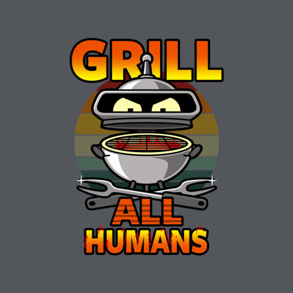 Grill All Humans - Image 12