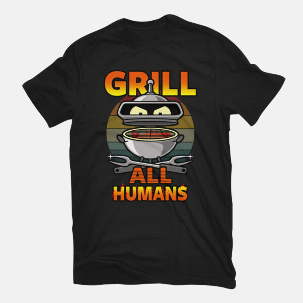 Grill All Humans - Image 3