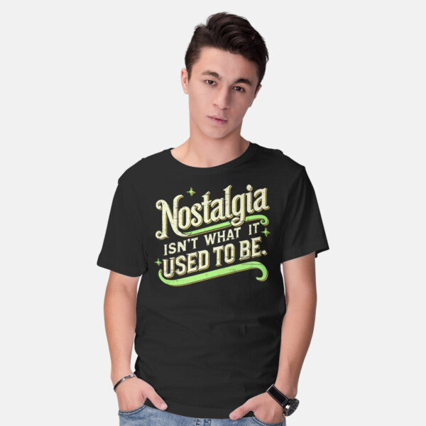 Nostalgia Isn't What It Used To Be - Image 2