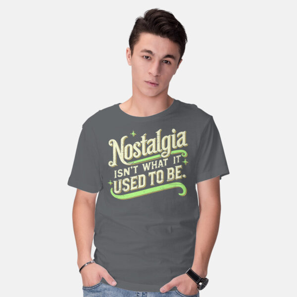 Nostalgia Isn't What It Used To Be - Image 10