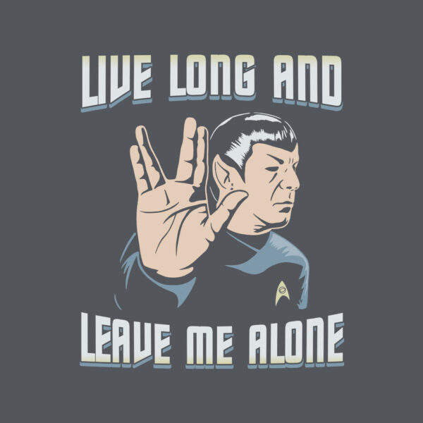 Live Long And Leave Me Alone - Image 12