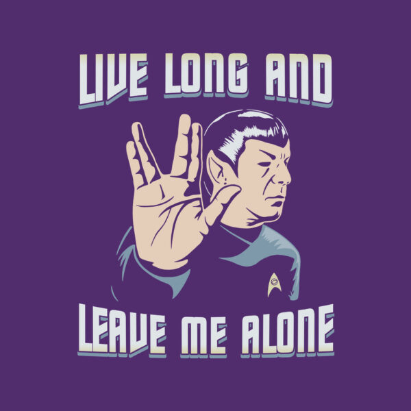 Live Long And Leave Me Alone - Image 16