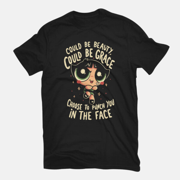 Choose To Punch You In The Face - Image 3