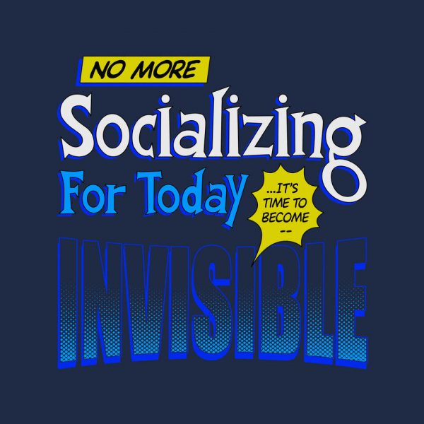 No More Socializing - Image 8