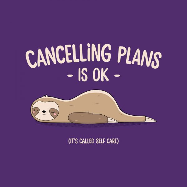 Cancelling Plans Is Ok - Image 12