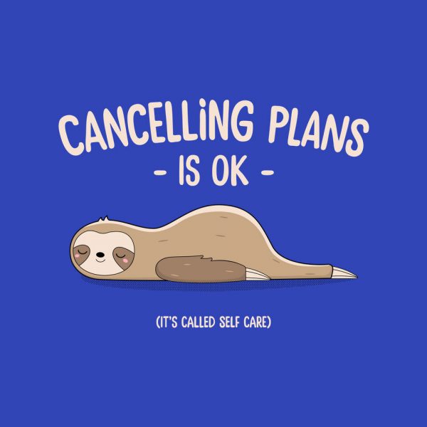Cancelling Plans Is Ok - Image 16
