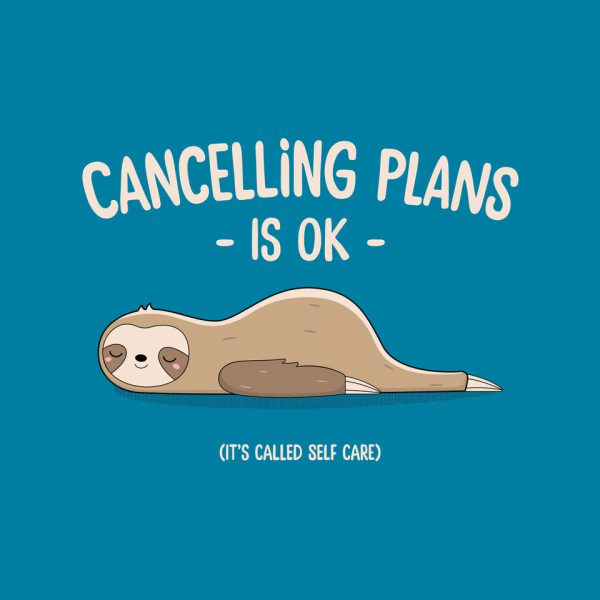 Cancelling Plans Is Ok - Image 8