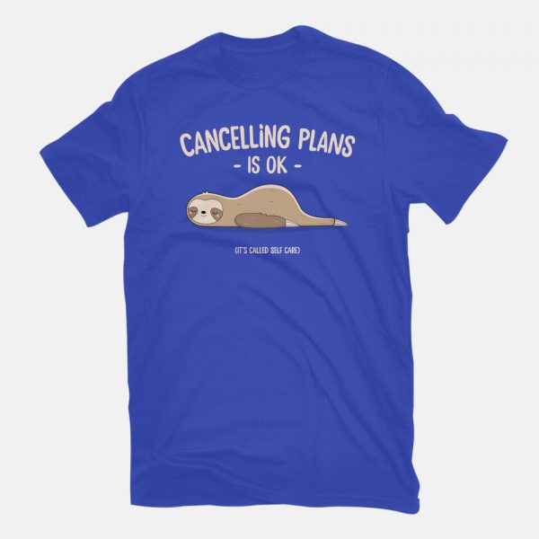 Cancelling Plans Is Ok - Image 15