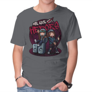 We Are Heroes