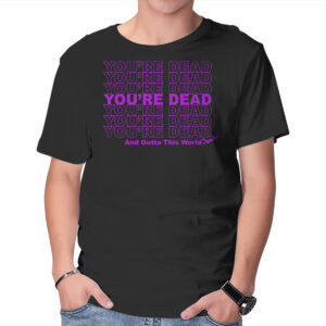 You're Dead