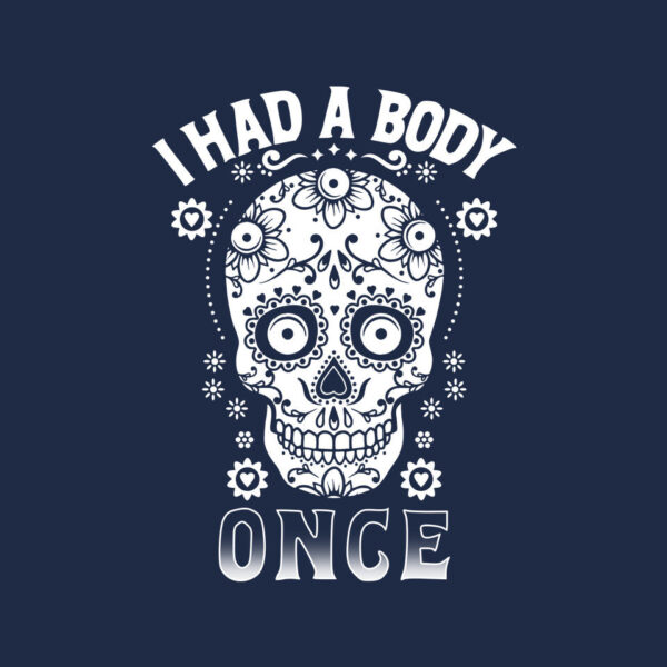 I Had A Body Once - Image 4