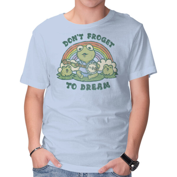 Don't Froget To Dream