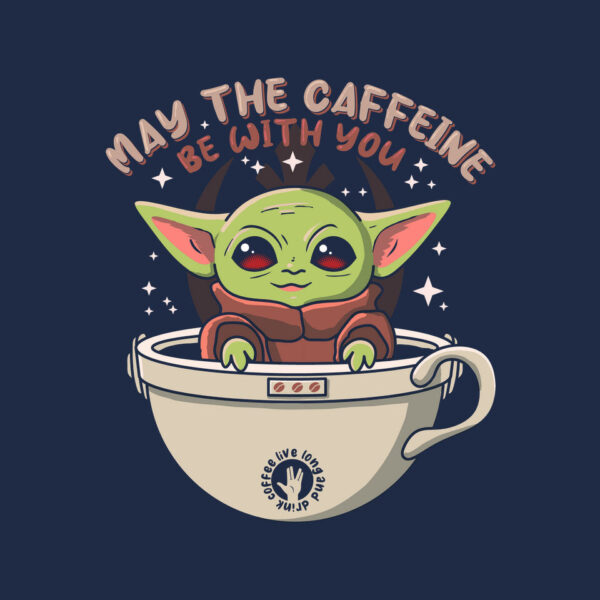 May The Caffeine Be With You - Image 8