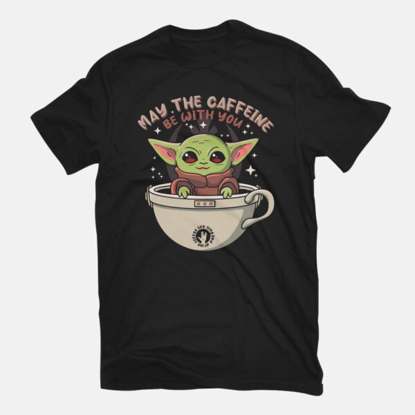 May The Caffeine Be With You - Image 3