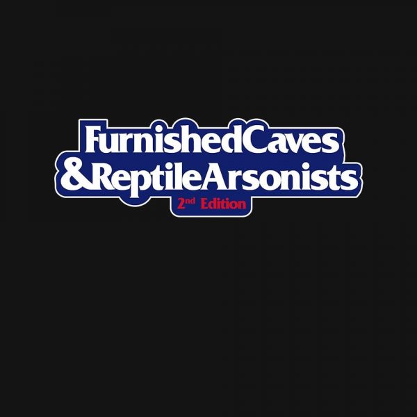 Furnished Caves & Reptile Arsonists - Image 4