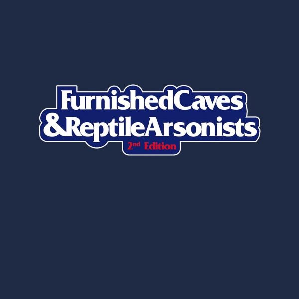 Furnished Caves & Reptile Arsonists - Image 8