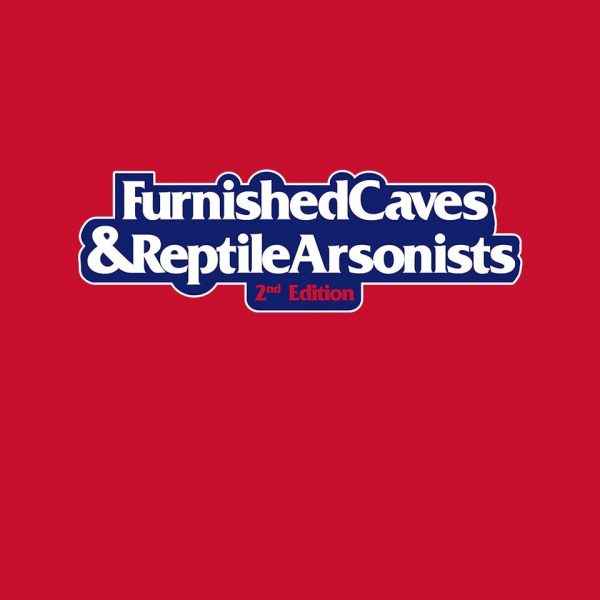 Furnished Caves & Reptile Arsonists - Image 12