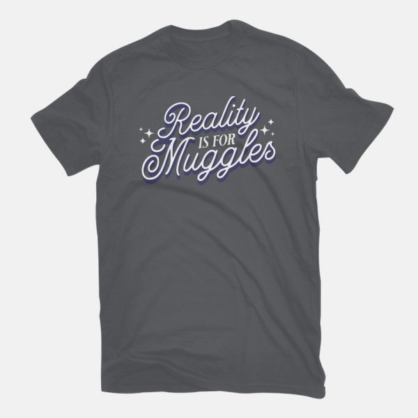 Reality Is For Muggles - Image 11