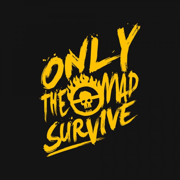 Only The Mad - Image 8