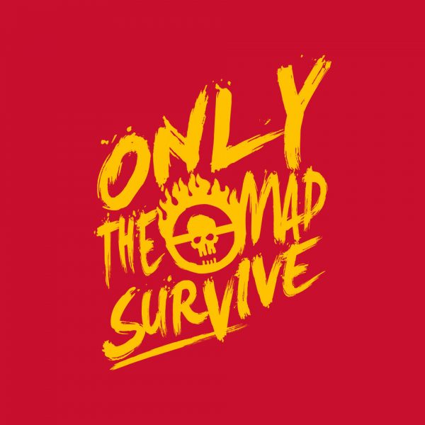 Only The Mad - Image 12
