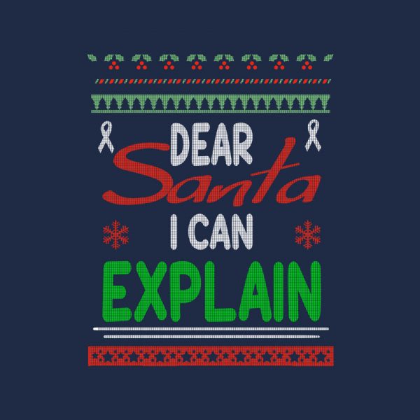 Dear Santa I Can Explain - Image 8