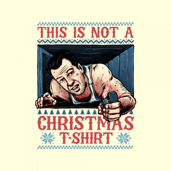 Not A Christmas Tshirt - Image 16