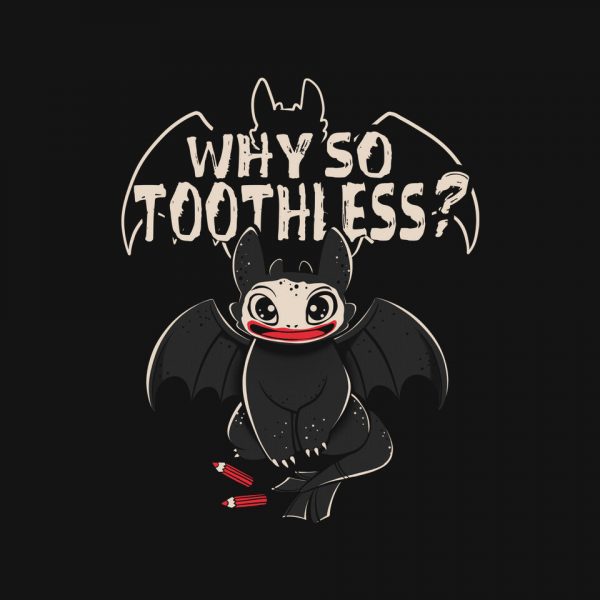 Why So Toothless - Image 4