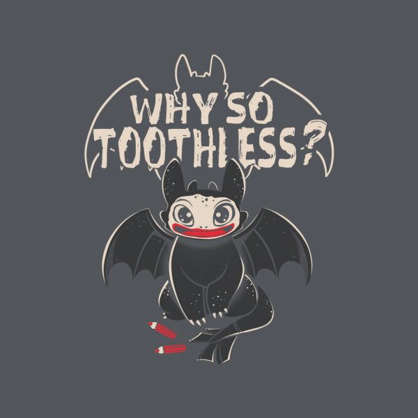 Why So Toothless - Image 8