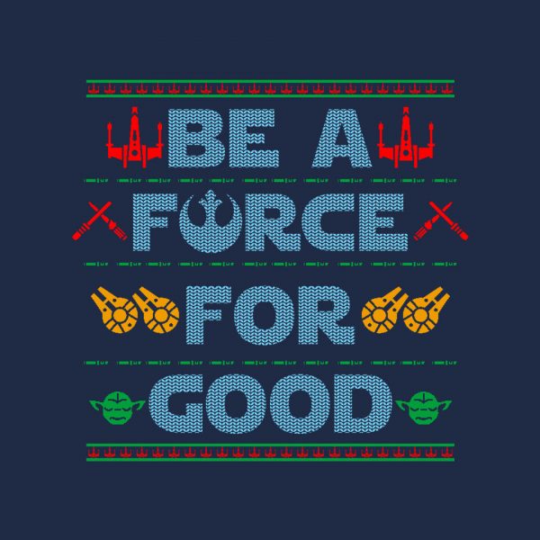 Be A Force For Good - Image 8