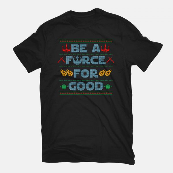 Be A Force For Good - Image 3