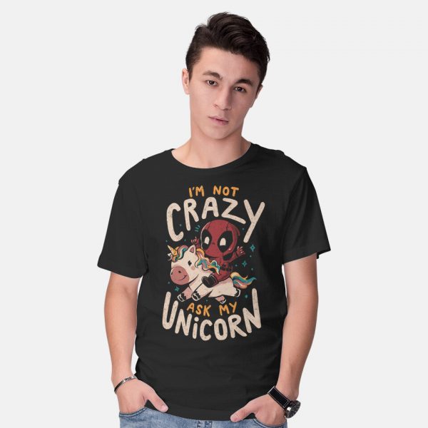 I'm Not Crazy Ask My Unicorn - Image 2