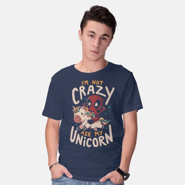 I'm Not Crazy Ask My Unicorn - Image 6