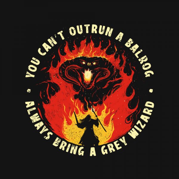 You Can't Outrun A Balrog - Image 4