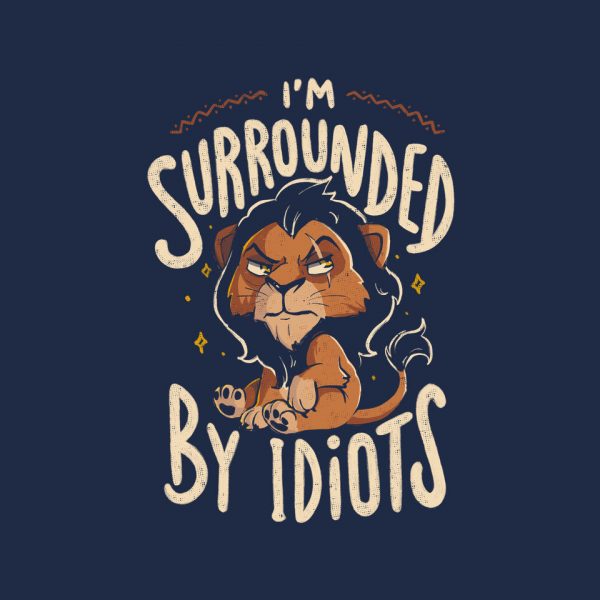 I Am Surrounded By Idiots - Image 8