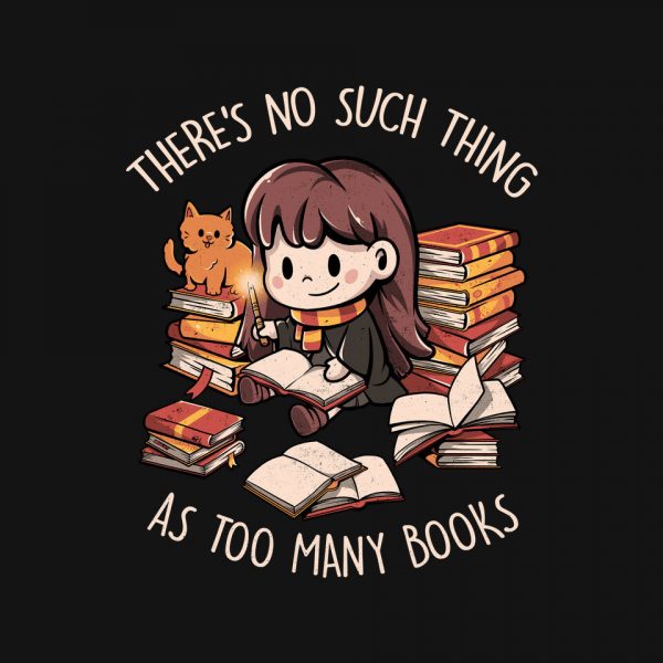 No Such Thing As Too Many Books - Image 4