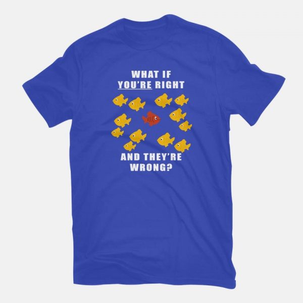 What if You're Right and They're Wrong - Image 3