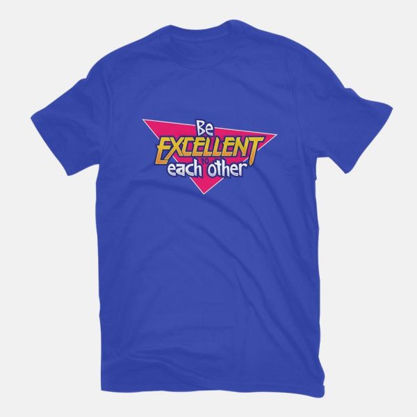 Be Excellent to Each Other - Image 11